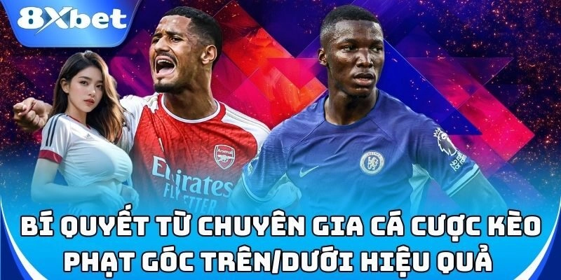 Cách soi Kèo Phạt Góc Trên/Dưới chuẩn xác nhất