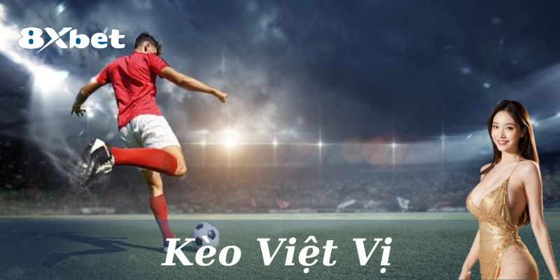 Kèo Việt Vị: 5 Điều bạn nên biết về loại kèo đặc biệt này